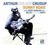 Arthur 'Big Boy' Crudup - Sunny Road [Japan CD] PCD-93693