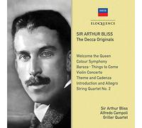 Arthur Bliss; Griller Quartet; Alfredo Campoli - Sir Arthur Bliss: The Decca Originals
