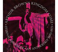 Arthur Brown?s Kingdom Come - Eternal Messenger: An Anthology 1970-1973 (Remastered And Expanded Edition) (5CD)