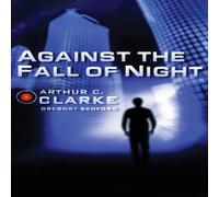 Arthur C. Clarke Against the Fall of Night Paperback Book Arthur C. Clarke Multicolor