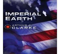 Arthur C. Clarke Imperial Earth Paperback Book Arthur C. Clarke Multicolor