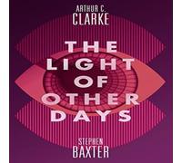 Arthur C. Clarke Light of Other Days Paperback Book Arthur C. Clarke Multicolor