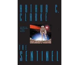 Arthur C Clarke The Sentinel (Paperback) (US IMPORT)