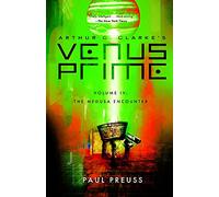 Arthur C. Clarke's Venus Prime 4-The Medusa Encounter
