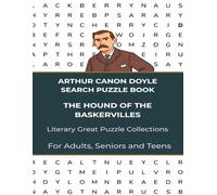 Arthur Canon Doyle Word Search Puzzle - Hound of the Baskervilles Edition: Find the words of a literary genius who created one of the greatest ... | Easy to Read for Adults, Seniors and Teens