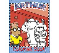 Arthur Coloring Book: Arthur Coloring Books For Adult And Kid Creativity & Relaxation