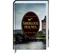 Arthur Conan Do Sherlock Holmes Bd. 6: Das Tal der AngstKrimi-Klassik (Hardback)