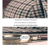 Arthur Conan Doyle A Scandal in Bohemia / Un scandale en Bohême: English-French Arthur Conan Doyle Multicolor