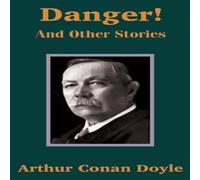 Arthur Conan Doyle Danger & Other Stories Paperback Book Arthur Conan Doyle Multicolor