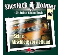 Sherlock Holmes - Folge 60 - Seine Abschiedsvorstellung