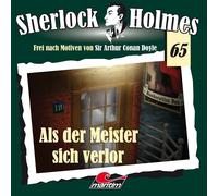 Sherlock Holmes - Folge 65 - Als der Meister Sich Verlor