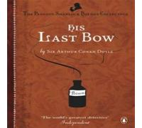 Arthur Conan Doyle His Last Bow Paperback Book Arthur Conan Doyle Multicolor