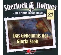 Arthur Conan Doyle - Sherlock Holmes 22 - Das Geheimnis der Gloria Scott