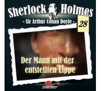 Arthur Conan Doyle - Sherlock Holmes, Vol. 28: Der Mann mit der entstellten Lippe