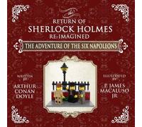 Arthur Conan Doyle The Adventure of The Six Napoleons - The Adventures of Sherlock Arthur Conan Doyle Multicolor