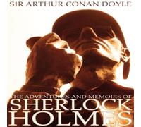 Arthur Conan Doyle The Adventures & Memoirs of Sherlock Holmes (Illustrated) Arthur Conan Doyle Multicolor