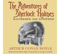 Arthur Conan Doyle The Adventures of Sherlock Holmes: Illustrated & annotated Arthur Conan Doyle Multicolor