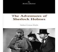 Arthur Conan Doyle The Adventures of Sherlock Holmes Paperback Book Arthur Conan Doyle Multicolor