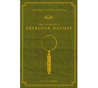 Arthur Conan Doyle The Complete Sherlock Holmes (Hardback)
