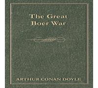 Arthur Conan Doyle The Great Boer War (1900) Paperback Book Arthur Conan Doyle Multicolor