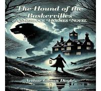 Arthur Conan Doyle The Hound of the Baskervilles: A Sherlock Holmes Novel Paperback Book Arthur Conan Doyle Multicolor