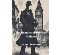 Arthur Conan Doyle The Memoirs of Sherlock Holmes (Annotated) Paperback Book Arthur Conan Doyle Multicolor