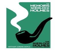 Arthur Conan Doyle The Memoirs of Sherlock Holmes: With Original Illustrations by Arthur Conan Doyle Multicolor