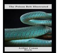 Arthur Conan Doyle The Poison Belt Illustrated Paperback Book in White Arthur Conan Doyle White