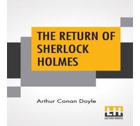 Arthur Conan Doyle The Return Of Sherlock Holmes: A Collection Of Holmes Adventures Arthur Conan Doyle Multicolor