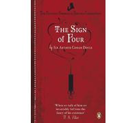The Sign of Four: Arthur Conan Doyle