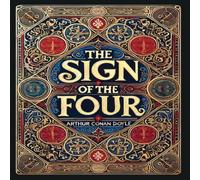 Arthur Conan Doyle The Sign of the Four (Collector's Edition) (Laminated Hardback Arthur Conan Doyle Multicolor