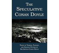 Arthur Conan Doyle The Speculative Conan Doyle Paperback Book Arthur Conan Doyle Multicolor