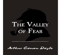 Arthur Conan Doyle The Valley of Fear: Original & Unabridged Paperback Book Arthur Conan Doyle Multicolor