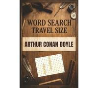 Arthur Conan Doyle Word Search: Travel-Size Puzzles Inspired by the Great Author (Great Authors Word Search Series)
