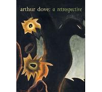 Arthur Dove - A Retrospective (The MIT Press)