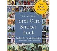 The Weiser Tarot Card Sticker Book: Includes Over 2,500 Stickers (32 Complete Sets of All 78 Tarot Cards)-Perfect for Tarot Journaling: Volume 26 (The Weiser Tarot Collection)
