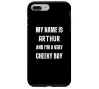 Arthur Funny Joke Very Cheeky Boy For Family or Friends Case for iPhone 7 Plus/8 Plus