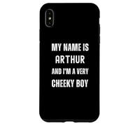Arthur Funny Joke Very Cheeky Boy For Family or Friends Case for iPhone XS Max