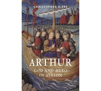 Arthur: God and Hero in Avalon