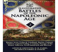 Arthur Griffiths Illustrated Battles of the Napoleonic Age-Volume 2: Buenos Ayres Arthur Griffiths Multicolor