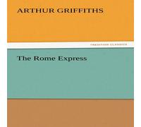 Arthur Griffiths The Rome Express Paperback Book Arthur Griffiths Multicolor