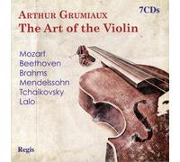Arthur Grumiaux - Arthur Grumiaux: The Art Of The Violin