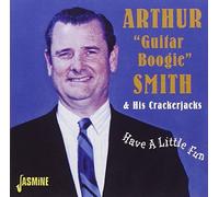 Arthur "Guitar Boogie" Smith - Have A Little Fun