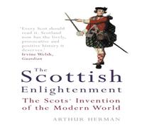 Arthur Herman The Scottish Enlightenment Paperback Book Arthur Herman Multicolor