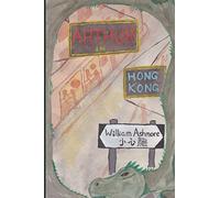 Arthur in Hong Kong (Adventures of Arthur Hawthorne)