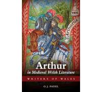 Arthur in Medieval Welsh Literature (Writers of Wales)