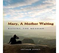 Arthur Jones Mary, A Mother Waiting Paperback Book Arthur Jones Multicolor