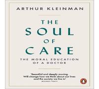 Arthur Kleinman The Soul of Care Paperback Book Arthur Kleinman Multicolor