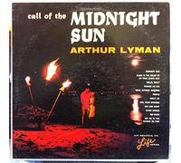 Arthur Lyman - call of the midnight sun