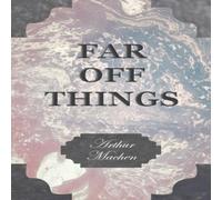 Arthur Machen Far Off-Things Paperback Book Arthur Machen Multicolor